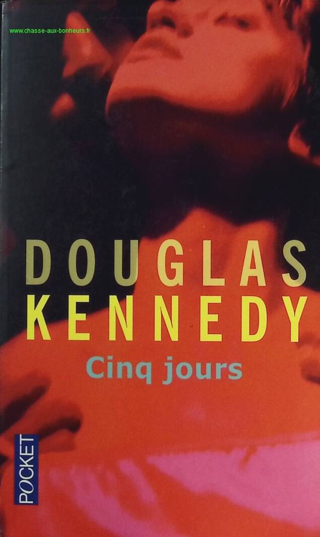 Cinq jours - Douglas Kennedy - livre