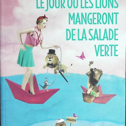 The Day Lions Eat Green Salad - Raphaëlle Giordano - book