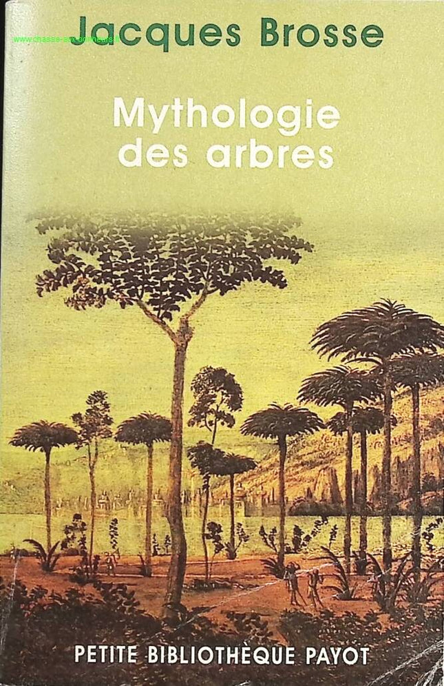 Mythology of Trees - Jacques Brosse - Book
