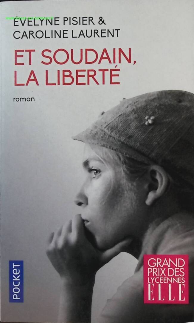 And suddenly, freedom - Évelyne Pisier, Caroline Laurent - Book