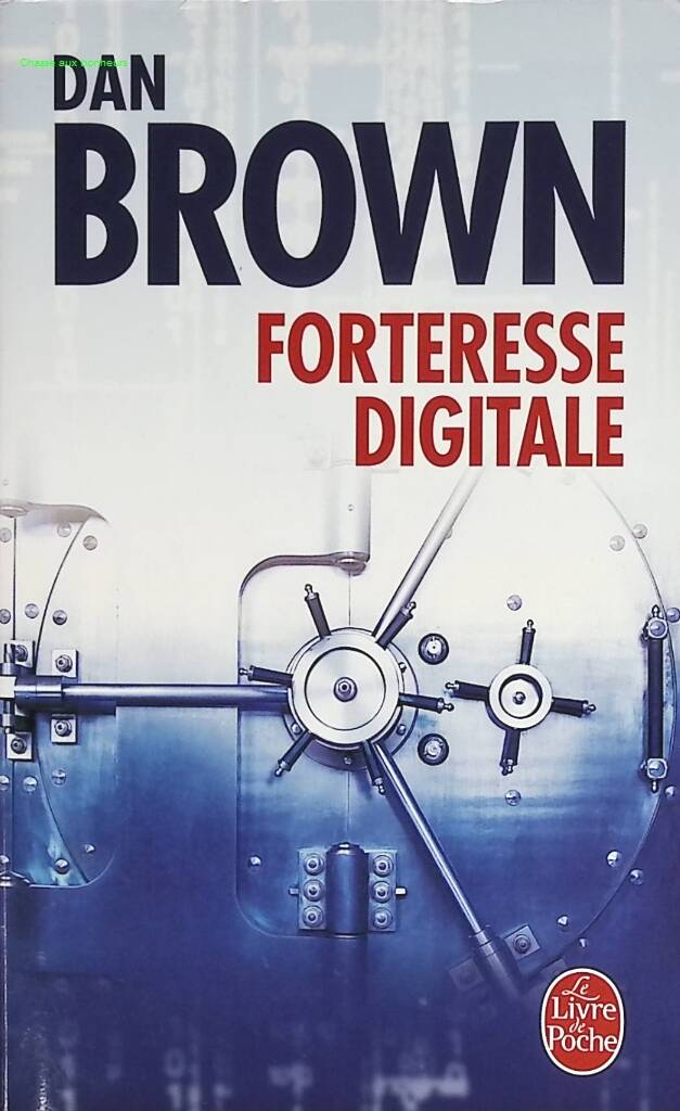 Forteresse digitale - Dan Brown - 2009 - livre
