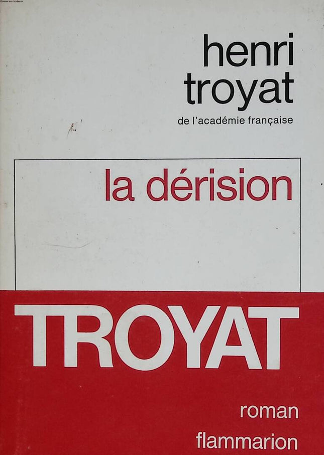 Derision - Henri Troyat - 1983 - book