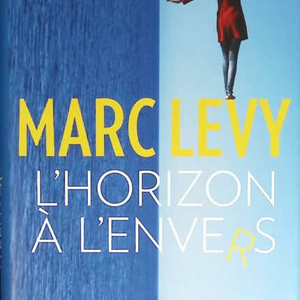 The Upside-Down Horizon - Marc Lévy - book