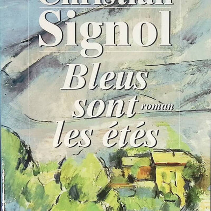 Blau sind die Sommer - Christian Signol - Buch