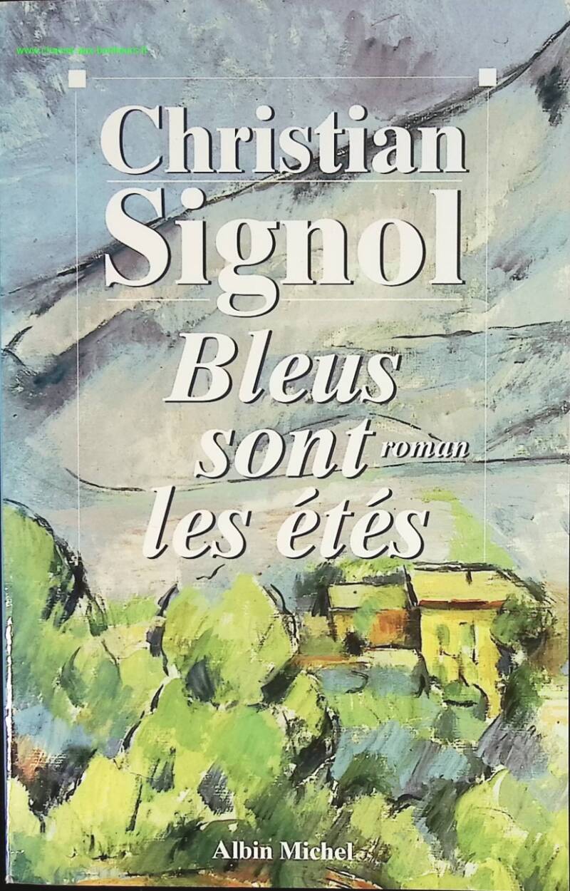 Bleus sont les étés - Christian Signol - livre