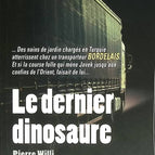 Le dernier dinosaure - Pierre Willi - 2019 - livre