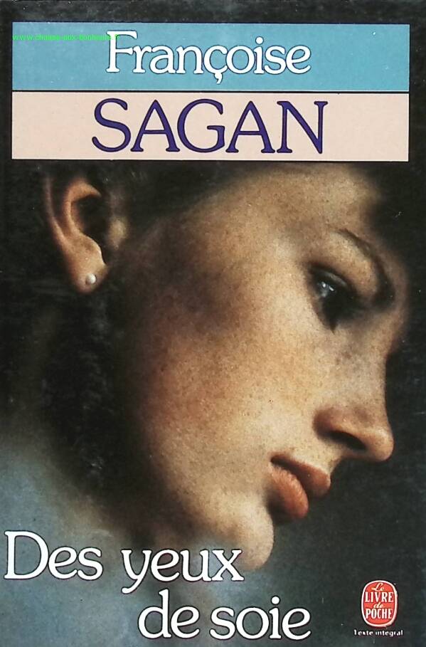 Des yeux de soie - Françoise Sagan - livre