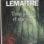Trois jours et une vie - Pierre Lemaitre - livre