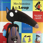 Mes histoires de Loup - Lallemand/Thuil - Livre