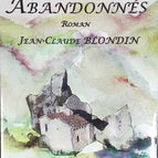 Les abandonnés tome 1 - Biscarrosse - Jean Claude Blondin - livre