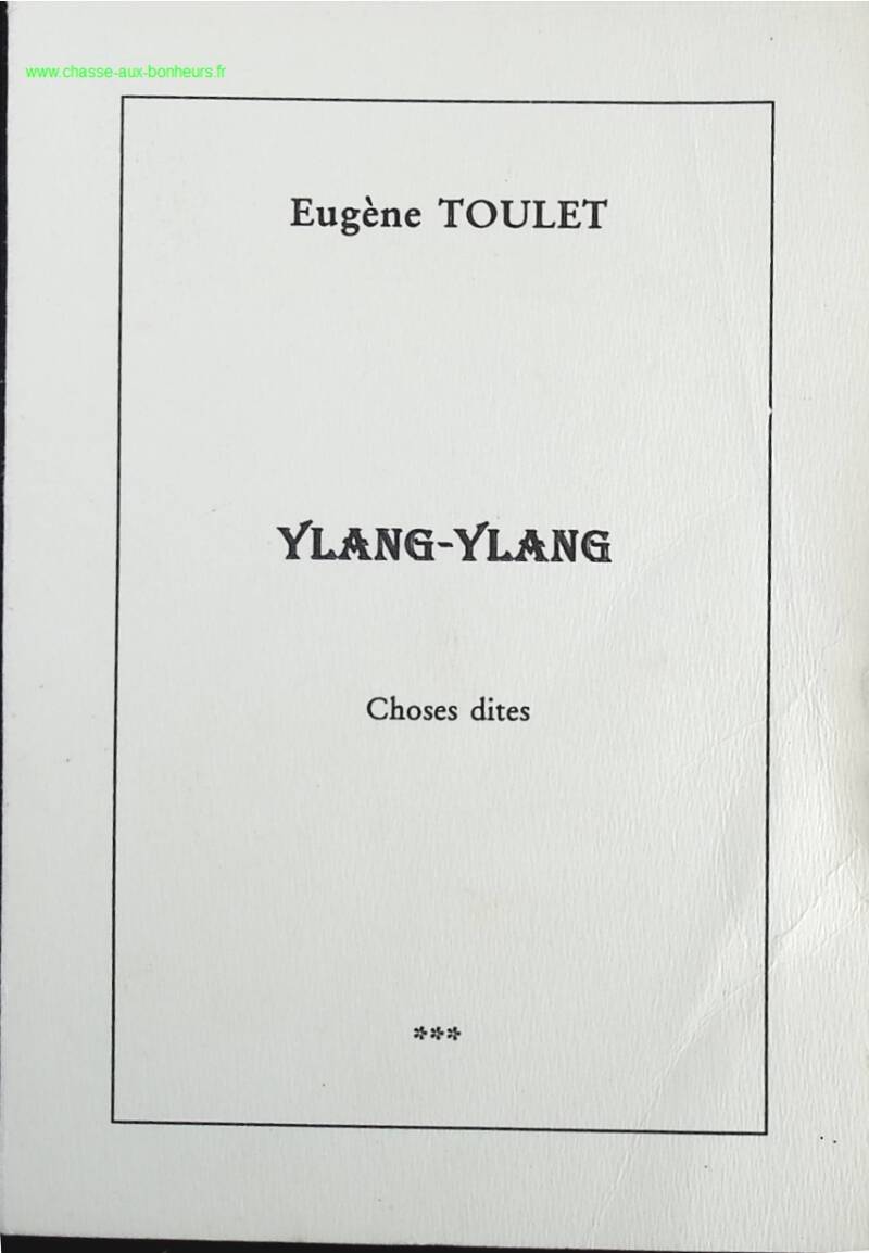Ylang Ylang things said - Eugène Toulet - Book