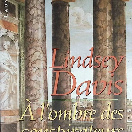 A l'ombre des conspirateurs - Lindsey Davis - livre