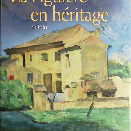 Der Feigenbaum als Vermächtnis - Françoise Bourdon - Buch