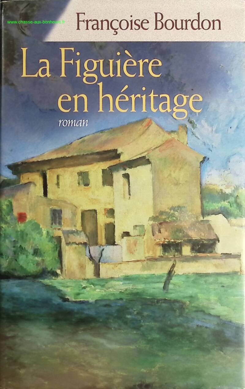 The fig tree as a legacy - Françoise Bourdon - Book