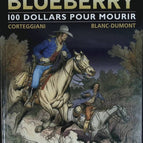 100 Dollars Pour Mourir - La jeunesse de Blueberry - Tome 16 - Corteggiani François - 2007 - livre BD