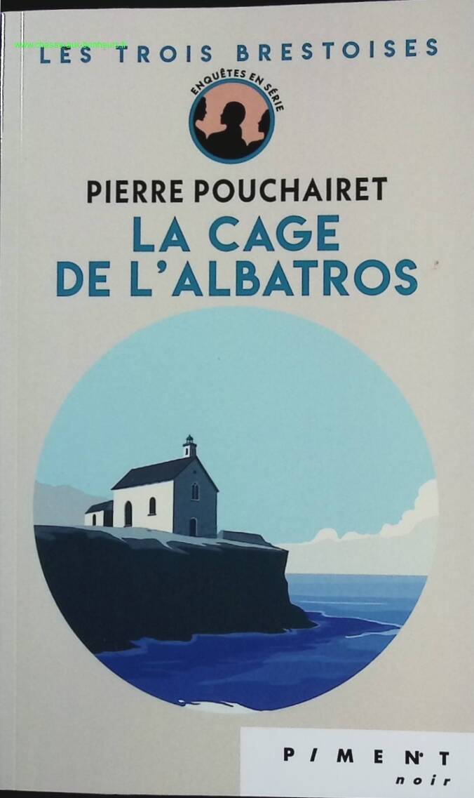 The Albatross's Cage - Pierre Pouchairet - book