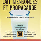 Lait, mensonges et propagande - Thierry Souccar - livre