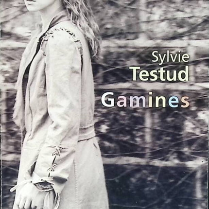 Gamines - Sylvie Testud - 2008 - book