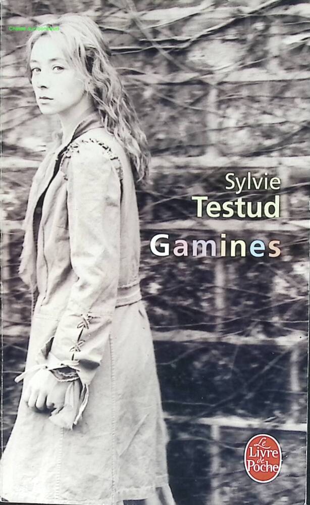 Gamines - Sylvie Testud - 2008 - livre