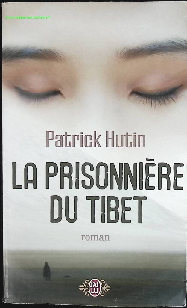 La prisonnière du Tibet - Patrick Hutin - livre