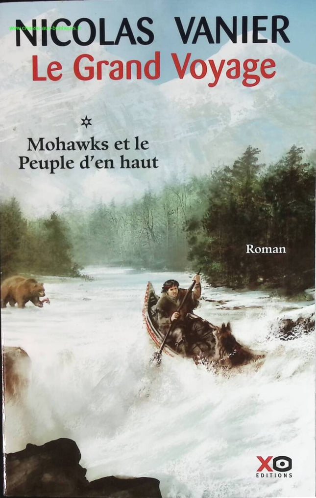 Die große Reise, Band 1 – Mohawks und die Menschen da oben – Nicolas Vanier – Buch