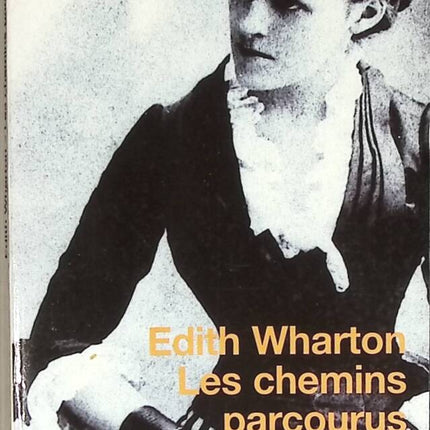 Les Chemins Parcourus - Edith Wharton - livre