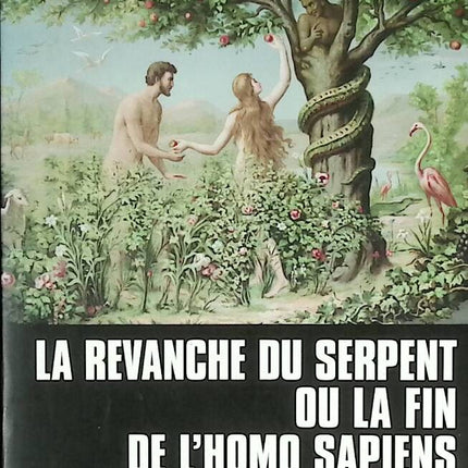 The Serpent's Revenge or the End of Homo Sapiens - Bernard Debré - 2005 - book