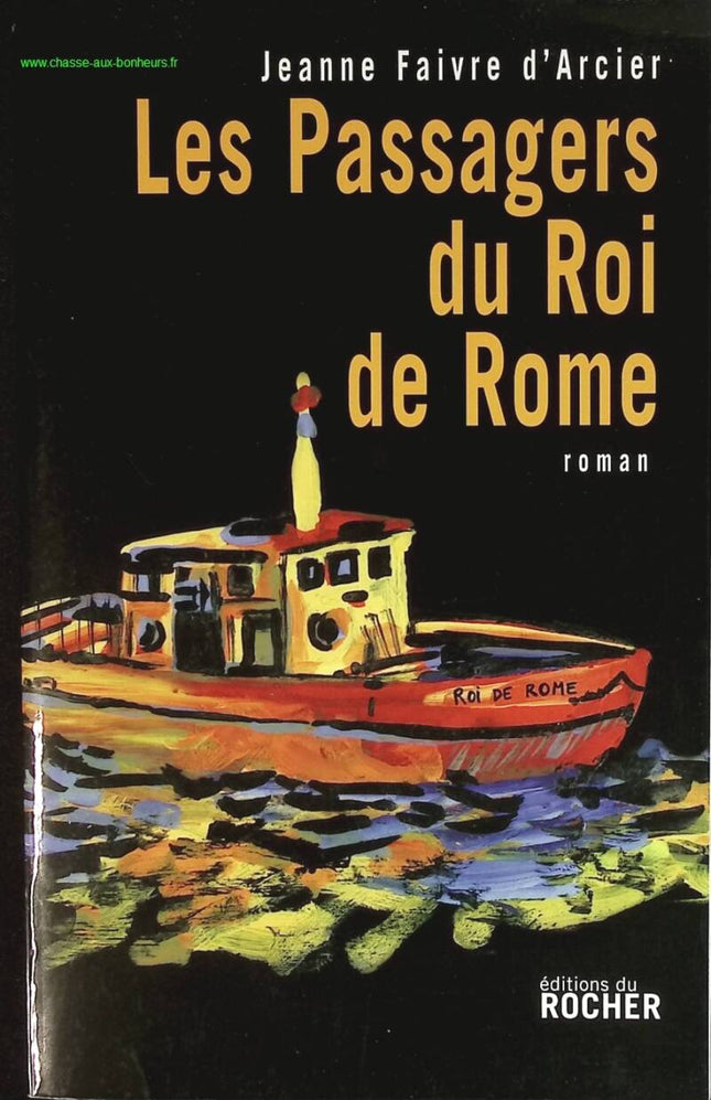 Die Passagiere des Königs von Rom - Jeanne Faivre d'Arcier - Buch