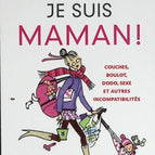 Au secours, je suis maman ! - Gaelle Renard - livre