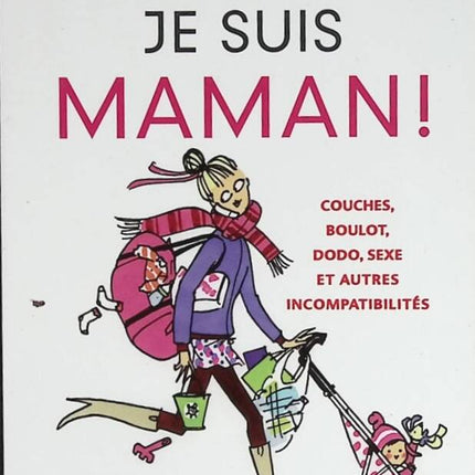 Au secours, je suis maman ! - Gaelle Renard - livre