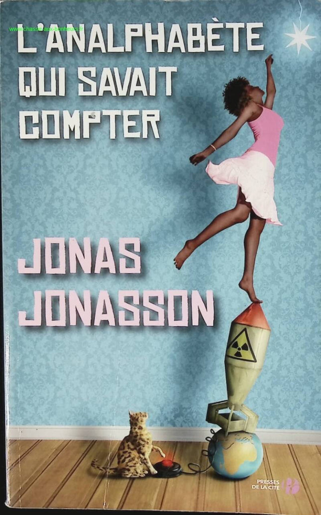 Roman humoristique aventures mathématiques L’Analphabète qui savait compter – Jonas Jonasson - livre