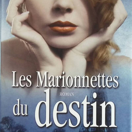 Les Marionnettes Du Destin L'enfant des neiges Tome 4 - Marie-Bernadette Dupuy - Livre