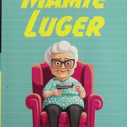 Mamie Luger - Benoît Philippon - livre