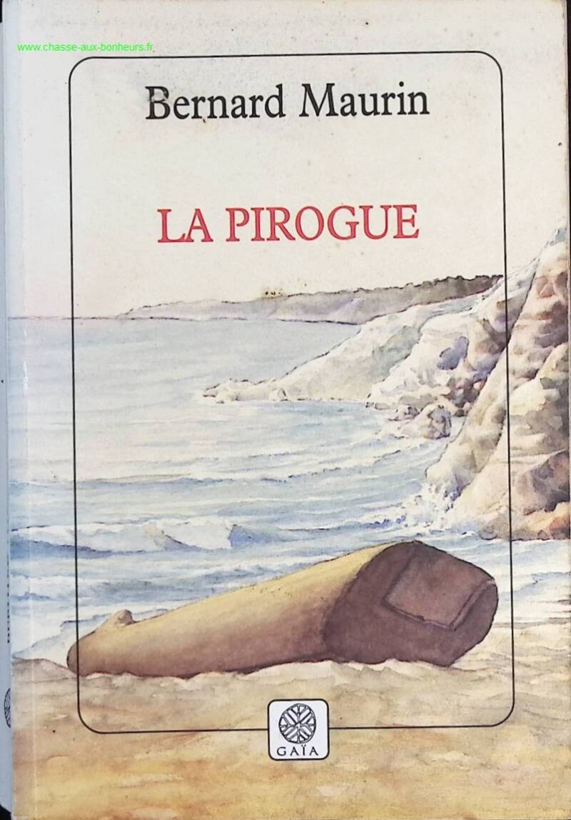 The Pirogue - Bernard Maurin - Book