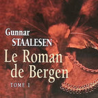 The Romance of Bergen, volume 1 - Gunnar Staalesen - 2011 - book