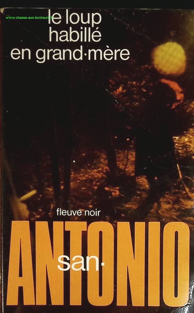 Le loup habillé en grand mère - San-Antonio - livre