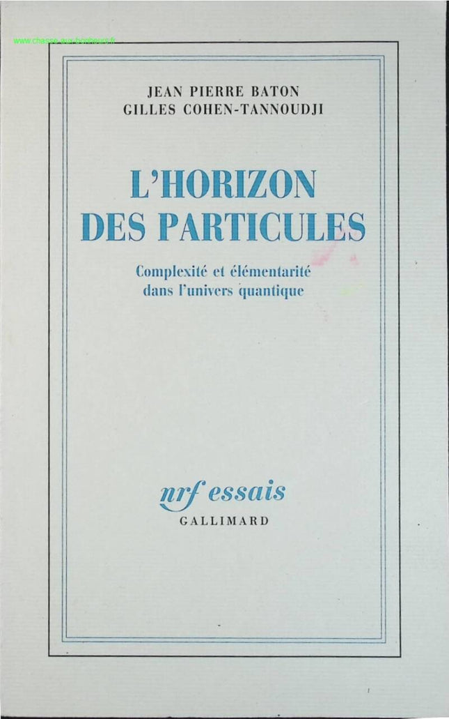 Der Teilchenhorizont – Komplexität und Elementarität im Quantenuniversum – Gilles Cohen-Tannoudji, Jean Pierre Baton – Buch