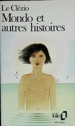Mondo et autres histoires – Jean-Marie Gustave Le Clézio – recueil nouvelles littérature française occasion - livre