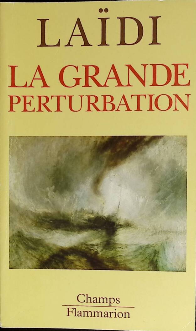 The Great Disruption - Zaki Laïdi - 2006 - book