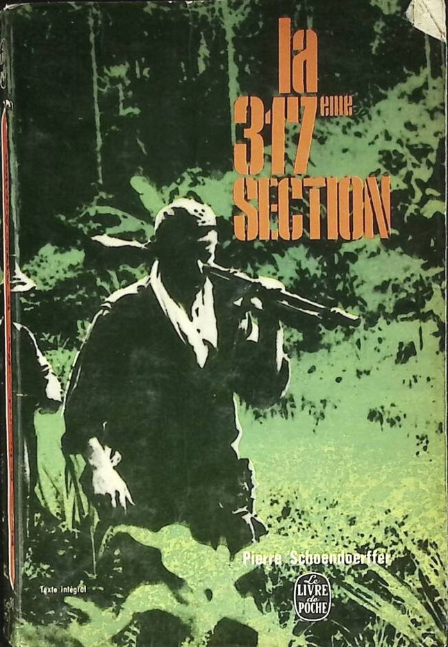 La 317 ème section - Pierre Schoendoerffer - 1966 - livre
