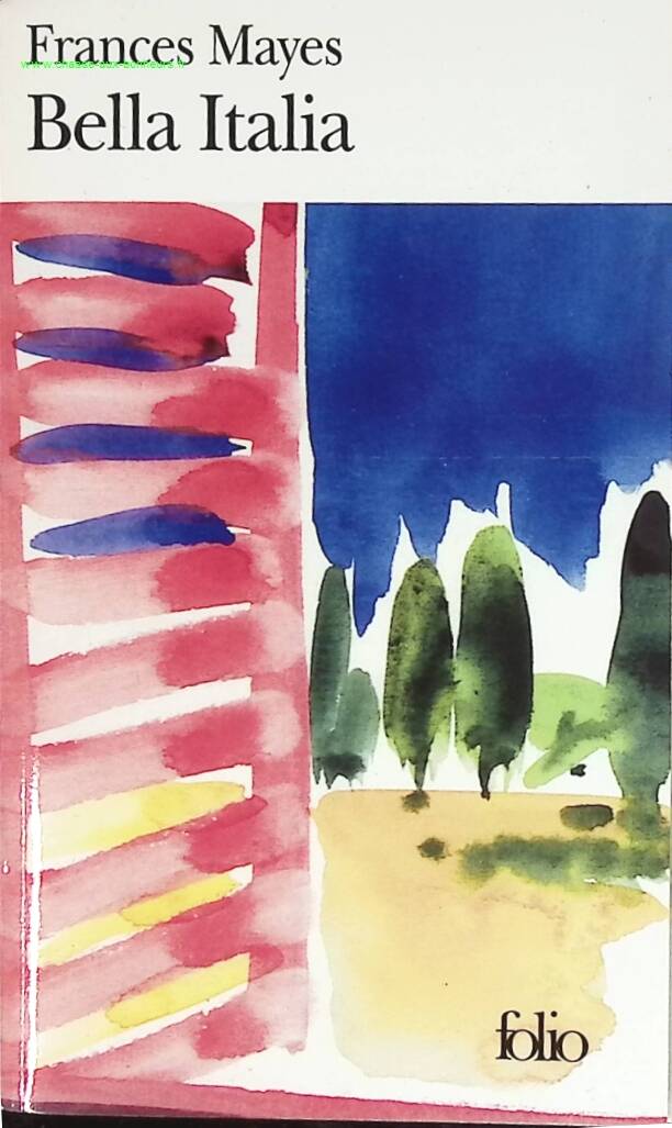 Bella Italia - Frances Mayes - livre