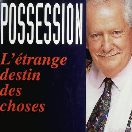 Possession - The Strange Destiny of Things - Pierre Bellemare - Book