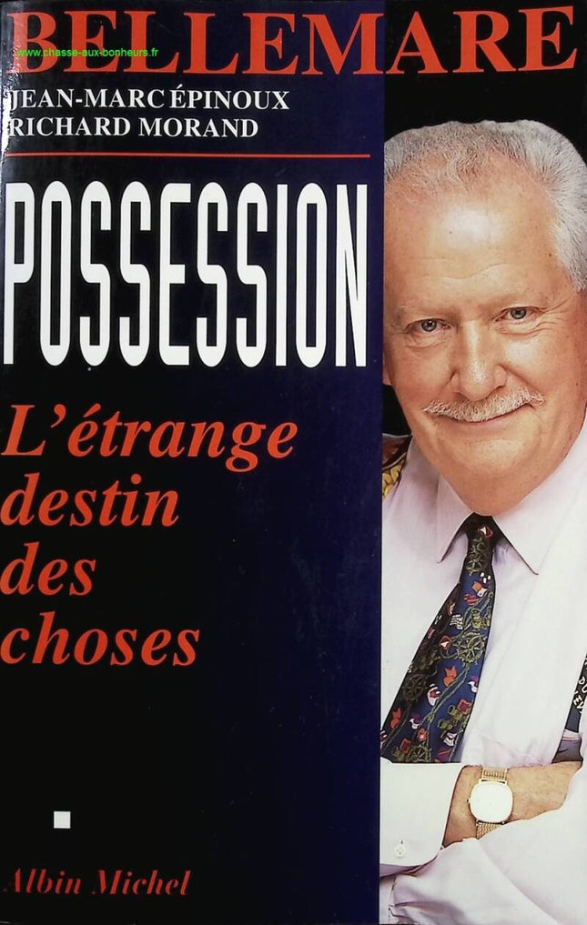 Possession - The Strange Destiny of Things - Pierre Bellemare - Book