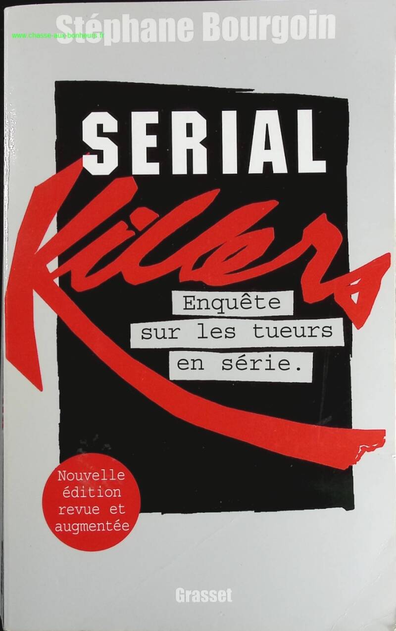 Serial Killers - Investigation into Serial Killers - Stéphane Bourgoin - Book