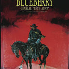 Général Tête Jaune - Blueberry - Tome 10 - Jean-Michel Charlier - 1996 - livre BD