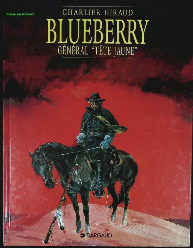 Général Tête Jaune - Blueberry - Tome 10 - Jean-Michel Charlier - 1996 - livre BD