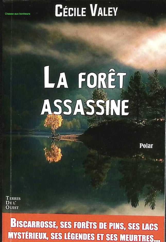 La forêt assassine - Cécile Valey - livre