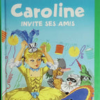 Caroline invites her friends - Pierre Probst - 2001 - book