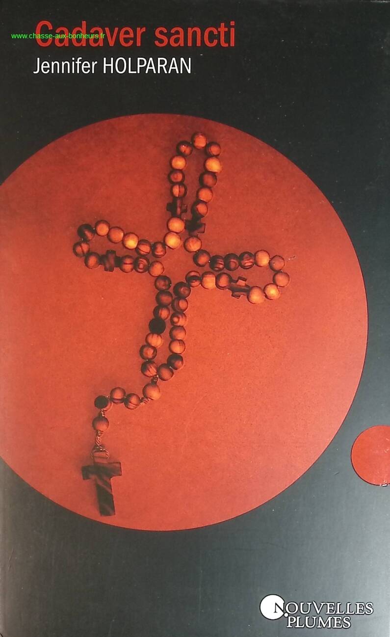 Cadaver sancti - Jennifer Holparan - livre