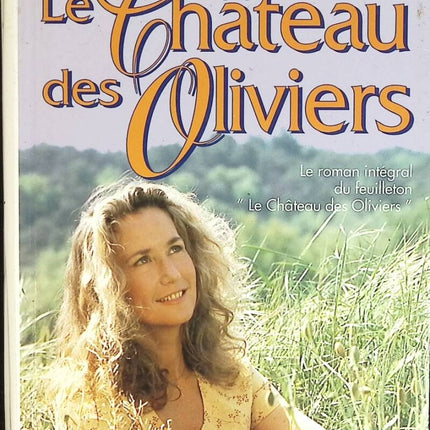 Le château des oliviers - Frédérique Hébrard - livre